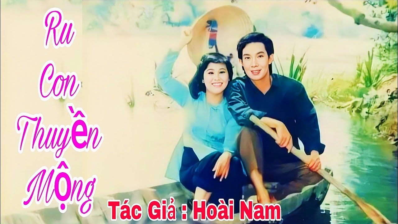 Tân Nhạc : Ru Con Thuyền Mộng - ST : Hoài Nam - trích tuồng Mùa Xuân Trở  Lại ( Vũ Linh - Tài Linh )