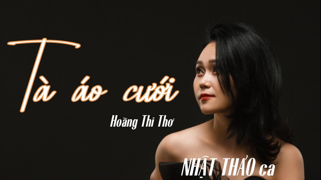 TÀ ÁO CƯỚI | HOÀNG THI THƠ | NHẬT THẢO ca | LIVE 2024 | Phòng trà Trịnh Ca