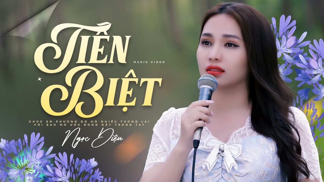 Tiễn Biệt - Ngọc Diệu Official 4K MV