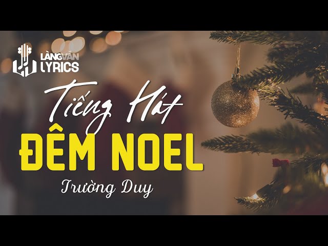 Nhạc Giáng Sinh Trữ Tình Hay Nhất | Tiếng Hát Đêm Noel | Trường Duy |  Official Làng Văn (Lyrics) - YouTube