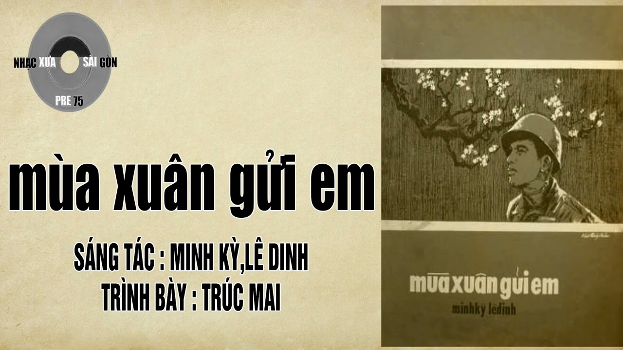 MÙA XUÂN GỬI EM | Minh Kỳ,Lê Dinh | Trúc Mai